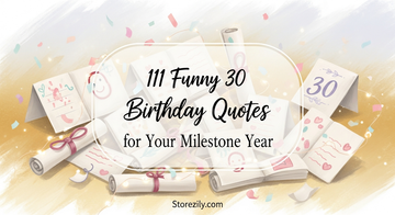 111 Funny 30 Birthday Quotes for Your Milestone Year