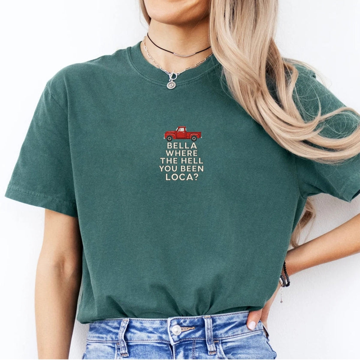 Funny Where You Been Loca Custom Embroidered T-Shirt - Personalized Meme Gift