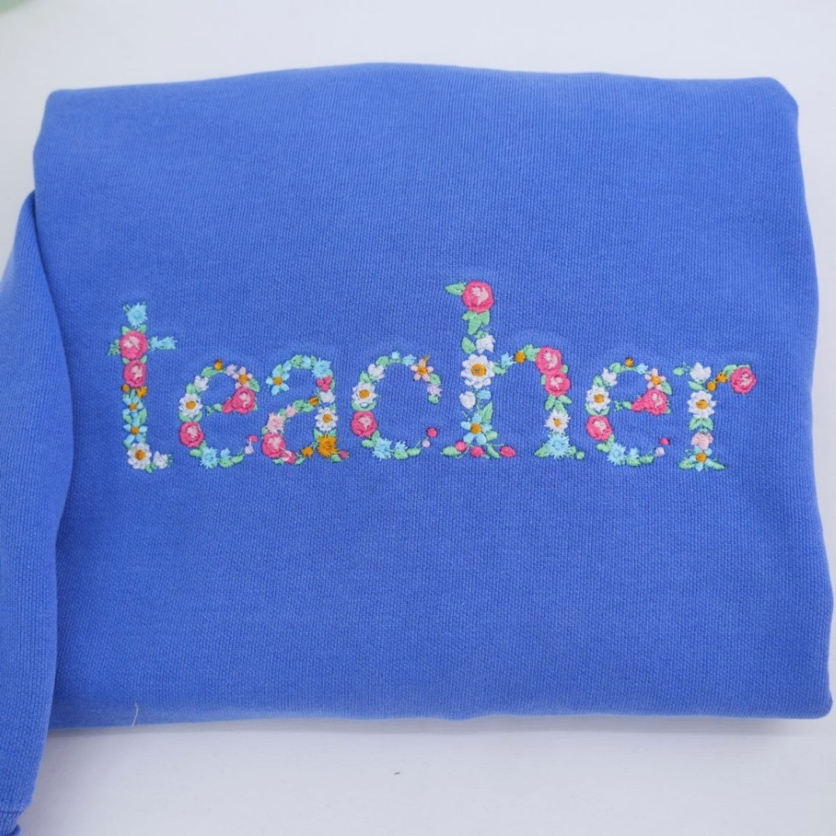 Floral Custom Embroidered Sweatshirt - Personalized Educator Appreciation Gift with Name